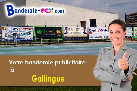 Fabrication sur mesure de votre banderole publicitaire à Galfingue (Haut-Rhin/68990)