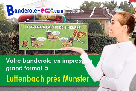 Impression grand format de banderole personnalisée à Luttenbach-près-Munster (Haut-Rhin/68140)
