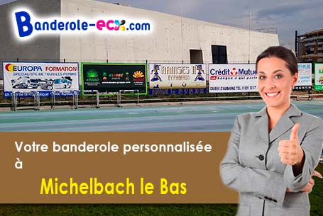 Réalisation sur mesure de votre banderole pas cher à Michelbach-le-Bas (Haut-Rhin/68730)