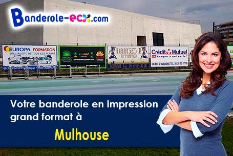 Réalisation sur mesure de votre banderole personnalisée à Mulhouse (Haut-Rhin/68100-68200)