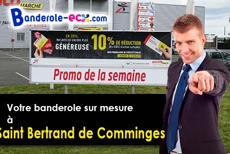 A Saint-Bertrand-de-Comminges (Haute-Garonne/31510) livraison de votre banderole publicitaire