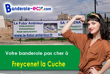 Banderole pas cher pour vos événements à Freycenet-la-Cuche (Haute-Loire/43150)