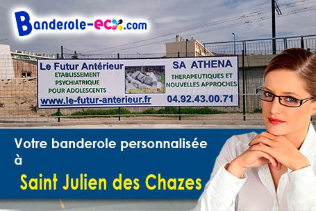Impression de votre banderole publicitaire à Saint-Julien-des-Chazes (Haute-Loire/43300)