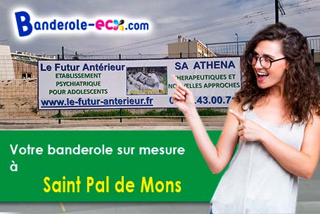 A Saint-Pal-de-Mons (Haute-Loire/43620) fourniture de votre banderole publicitaire