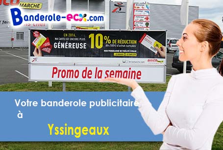 A Yssingeaux (Haute-Loire/43200) impression de votre banderole publicitaire