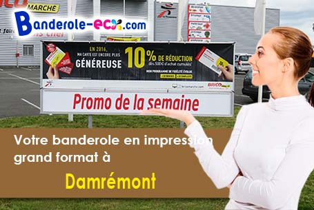 Banderole pas cher pour vos expositions à Damrémont (Haute-Marne/52400)