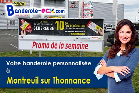 Banderole pas cher pour vos expositions à Montreuil-sur-Thonnance (Haute-Marne/52230)