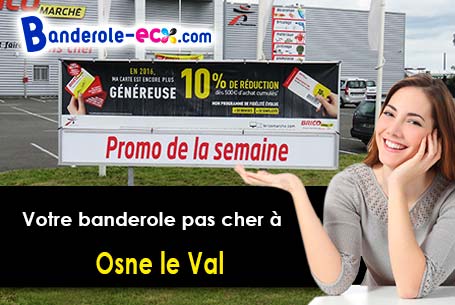 Réalisation de votre banderole publicitaire à Osne-le-Val (Haute-Marne/52300)