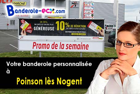 Banderole pas cher pour vos expositions à Poinson-lès-Nogent (Haute-Marne/52800)