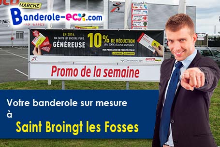 Fabrication de votre banderole personnalisée à Saint-Broingt-les-Fosses (Haute-Marne/52190)