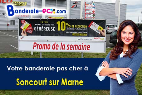 Réalisation de votre banderole publicitaire à Soncourt-sur-Marne (Haute-Marne/52320)