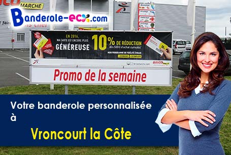 Banderole pas cher pour vos expositions à Vroncourt-la-Côte (Haute-Marne/52240)