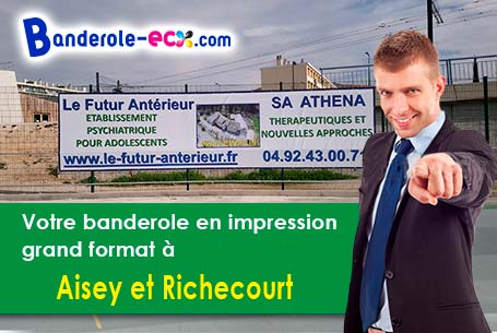 Fabrication sur mesure de votre banderole publicitaire à Aisey-et-Richecourt (Haute-Saône/70500)