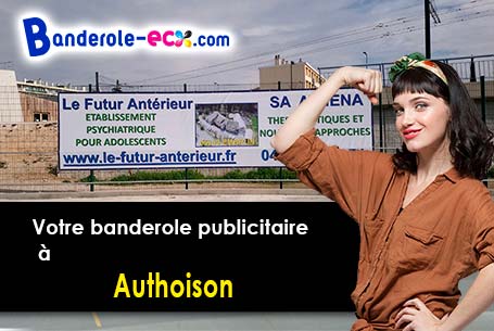 Réalisation sur mesure de votre banderole publicitaire à Authoison (Haute-Saône/70190)