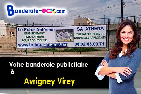 Réalisation sur mesure de votre banderole pas cher à Avrigney-Virey (Haute-Saône/70150)
