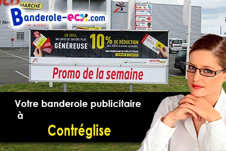 Réalisation sur mesure de votre banderole pas cher à Contréglise (Haute-Saône/70160)