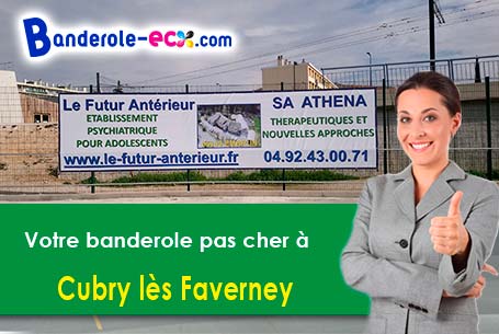 Réalisation sur mesure de votre banderole personnalisée à Cubry-lès-Faverney (Haute-Saône/70160)