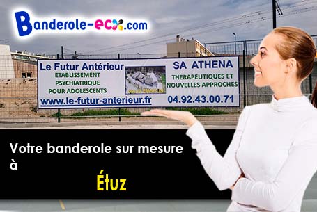 Fabrication sur mesure de votre banderole publicitaire à Étuz (Haute-Saône/70150)