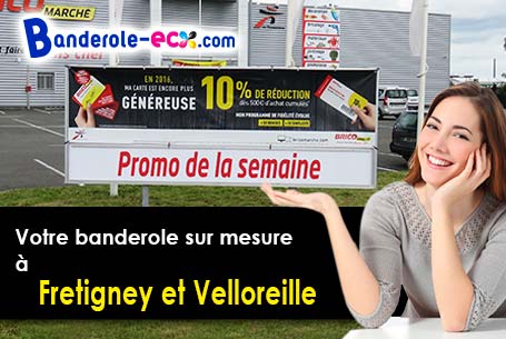 Réalisation sur mesure de votre banderole publicitaire à Fretigney-et-Velloreille (Haute-Saône/70130