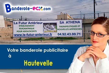 Réalisation sur mesure de votre banderole pas cher à Hautevelle (Haute-Saône/70800)