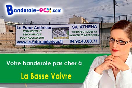 Fabrication sur mesure de votre banderole personnalisée à La Basse-Vaivre (Haute-Saône/70210)