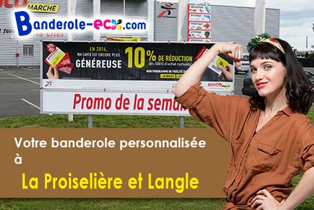 Fabrication sur mesure de votre banderole publicitaire à La Proiselière-et-Langle (Haute-Saône/70310