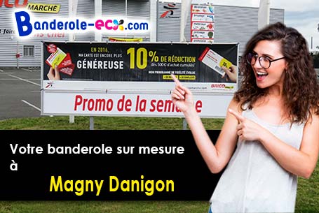 Réalisation sur mesure de votre banderole pas cher à Magny-Danigon (Haute-Saône/70200)