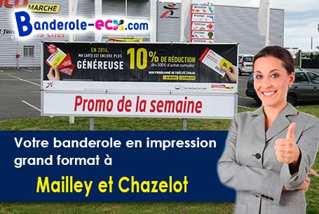 Fabrication sur mesure de votre banderole pas cher à Mailley-et-Chazelot (Haute-Saône/70000)