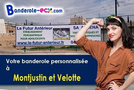 Fabrication sur mesure de votre banderole personnalisée à Montjustin-et-Velotte (Haute-Saône/70110)