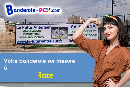 Fabrication sur mesure de votre banderole pas cher à Raze (Haute-Saône/70000)