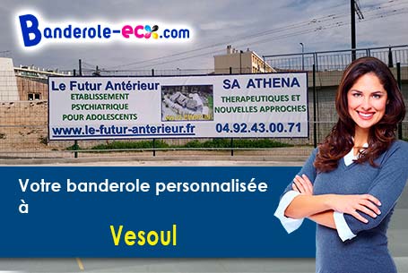 Fabrication sur mesure de votre banderole pas cher à Vesoul (Haute-Saône/70000)