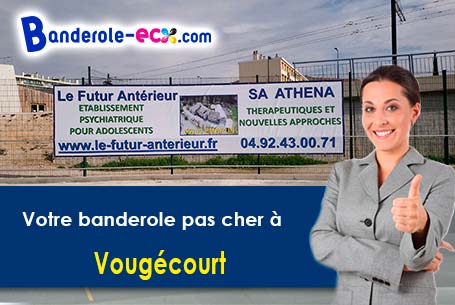 Réalisation sur mesure de votre banderole publicitaire à Vougécourt (Haute-Saône/70500)