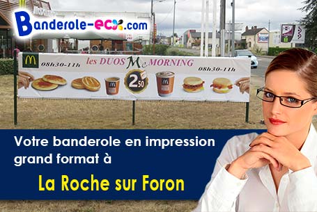 Impression grand format de votre banderole personnalisée à La Roche-sur-Foron (Haute-Savoie/74800)