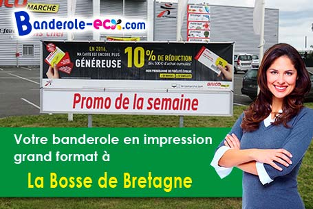 A La Bosse-de-Bretagne (Ile-et-Vilaine/35320) livraison de votre banderole publicitaire