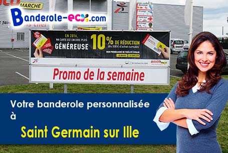 A Saint-Germain-sur-Ille (Ile-et-Vilaine/35250) livraison de votre banderole publicitaire