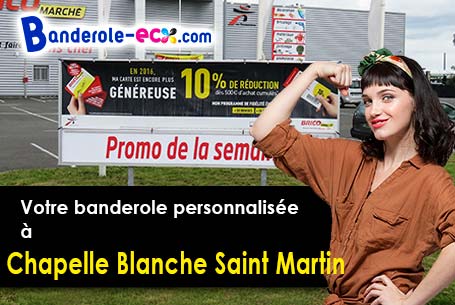 A La Chapelle-Blanche-Saint-Martin (Indre-et-Loire/37240) livraison de votre banderole publicitaire