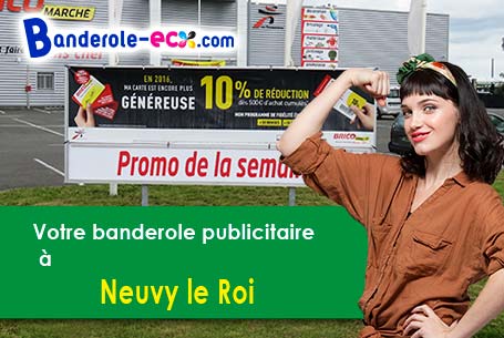 Livraison de votre banderole personnalisée à Neuvy-le-Roi (Indre-et-Loire/37370)