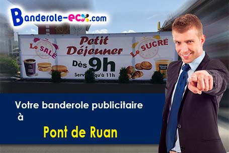 A Pont-de-Ruan (Indre-et-Loire/37260) livraison de votre banderole publicitaire