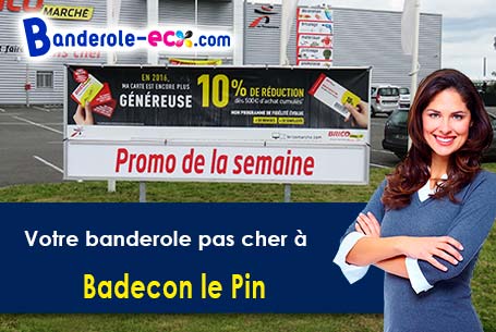 Livraison à Badecon-le-Pin (Indre/36200) de votre banderole pas cher