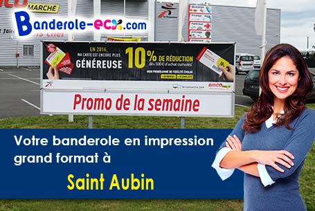 Livraison à Saint-Aubin (Indre/36100) de votre banderole pas cher