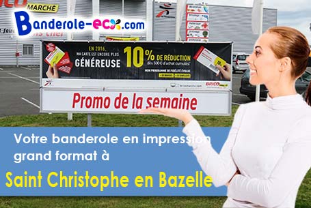 Livraison à Saint-Christophe-en-Bazelle (Indre/36210) de votre banderole pas cher