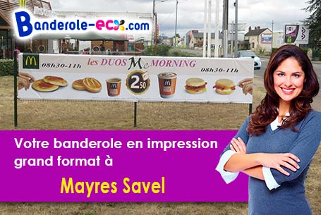 Banderole personnalisée fabriqué sur mesure à Mayres-Savel (Isère/38350)