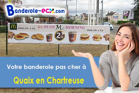 Banderole pas cher pour vos événements à Quaix-en-Chartreuse (Isère/38950)
