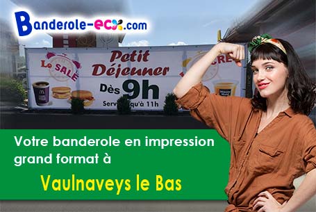 Banderole publicitaire fabriqué sur mesure à Vaulnaveys-le-Bas (Isère/38410)