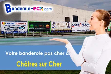 Banderole personnalisée pour vos événements à Châtres-sur-Cher (Loir-et-Cher/41320)
