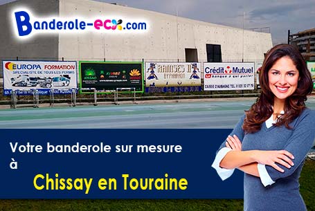 A Chissay-en-Touraine (Loir-et-Cher/41400) fourniture de votre banderole publicitaire