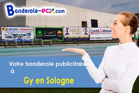 A Gy-en-Sologne (Loir-et-Cher/41230) impression de votre banderole personnalisée