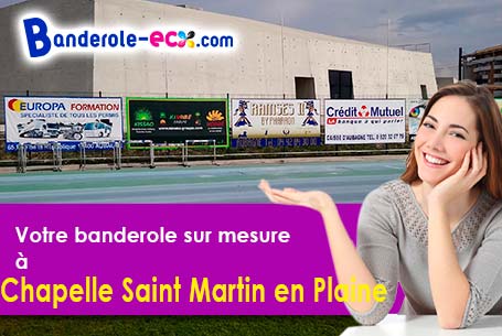 A La Chapelle-Saint-Martin-en-Plaine (Loir-et-Cher/41500) fourniture de votre banderole personnalisé