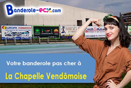 Banderole pas cher pour vos événements à La Chapelle-Vendômoise (Loir-et-Cher/41330)