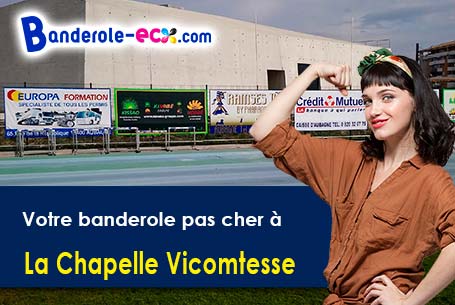 Banderole publicitaire pour vos événements à La Chapelle-Vicomtesse (Loir-et-Cher/41270)